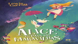 Leia mais sobre o artigo Alice no País das Maravilhas