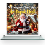 O Presente Invisível do Papai Noel