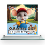 O Ratinho Giba e a Mágica da Organização