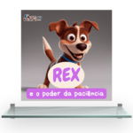 Rex e o Poder da Paciência