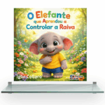 O Elefante que Aprendeu a Controlar a Raiva