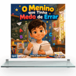 O Menino Que Tinha Medo de Errar