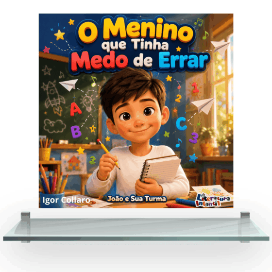 O Menino Que Tinha Medo de Errar